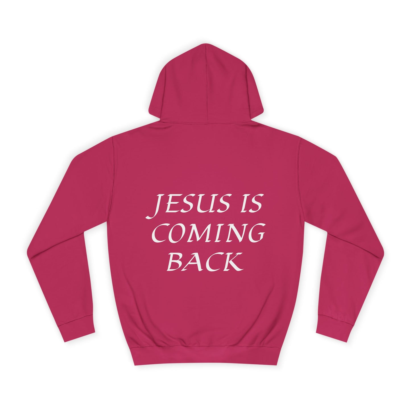 Jesus is Coming Back Hoodie
