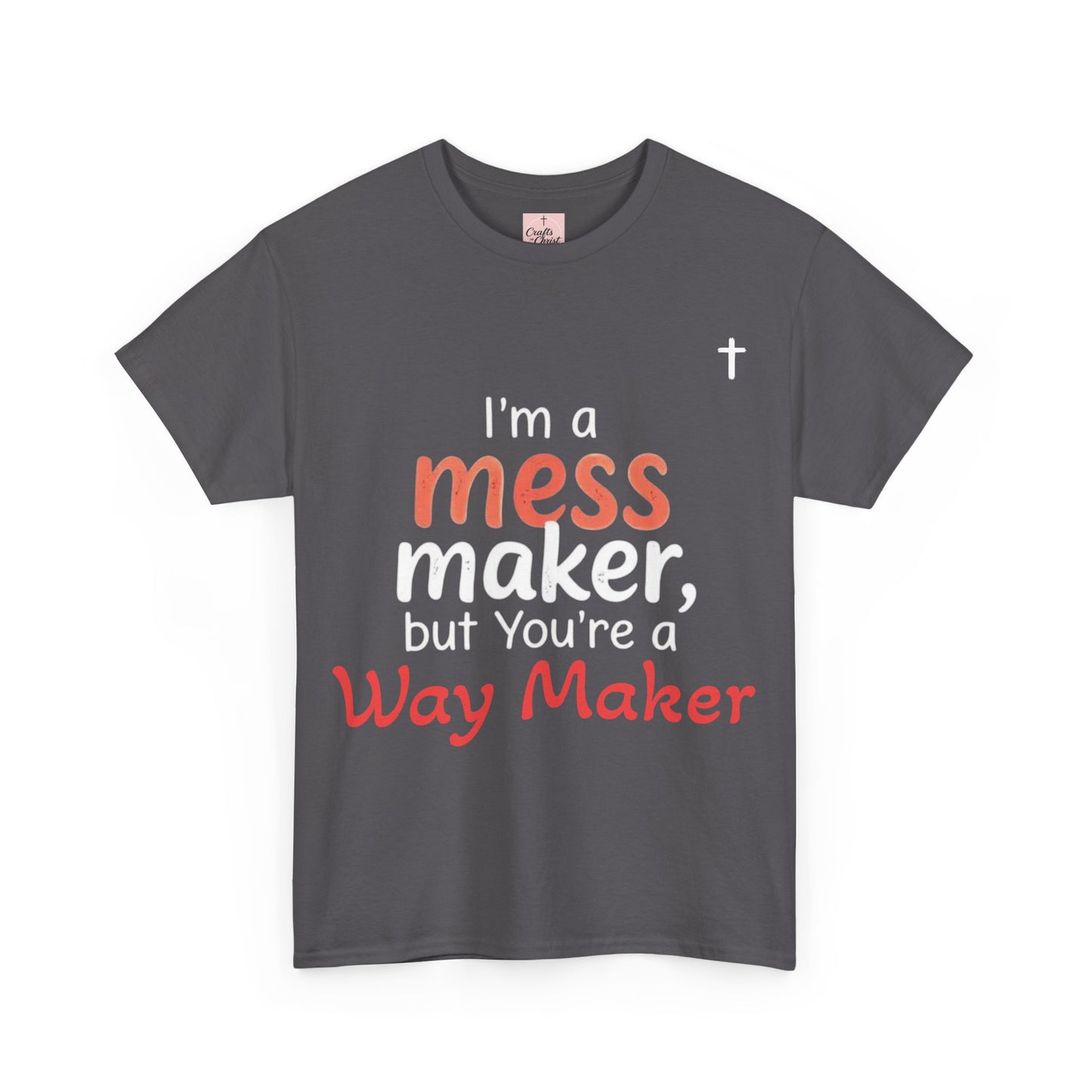 Mess/WayMaker