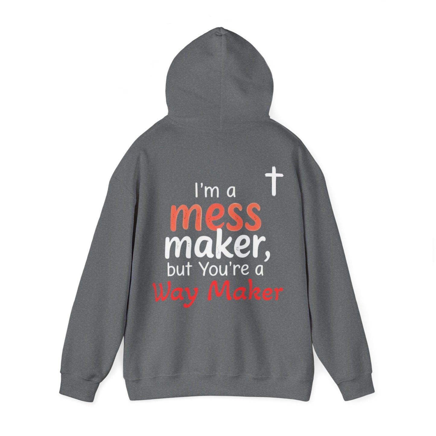 Mess/WayMaker Hoodie