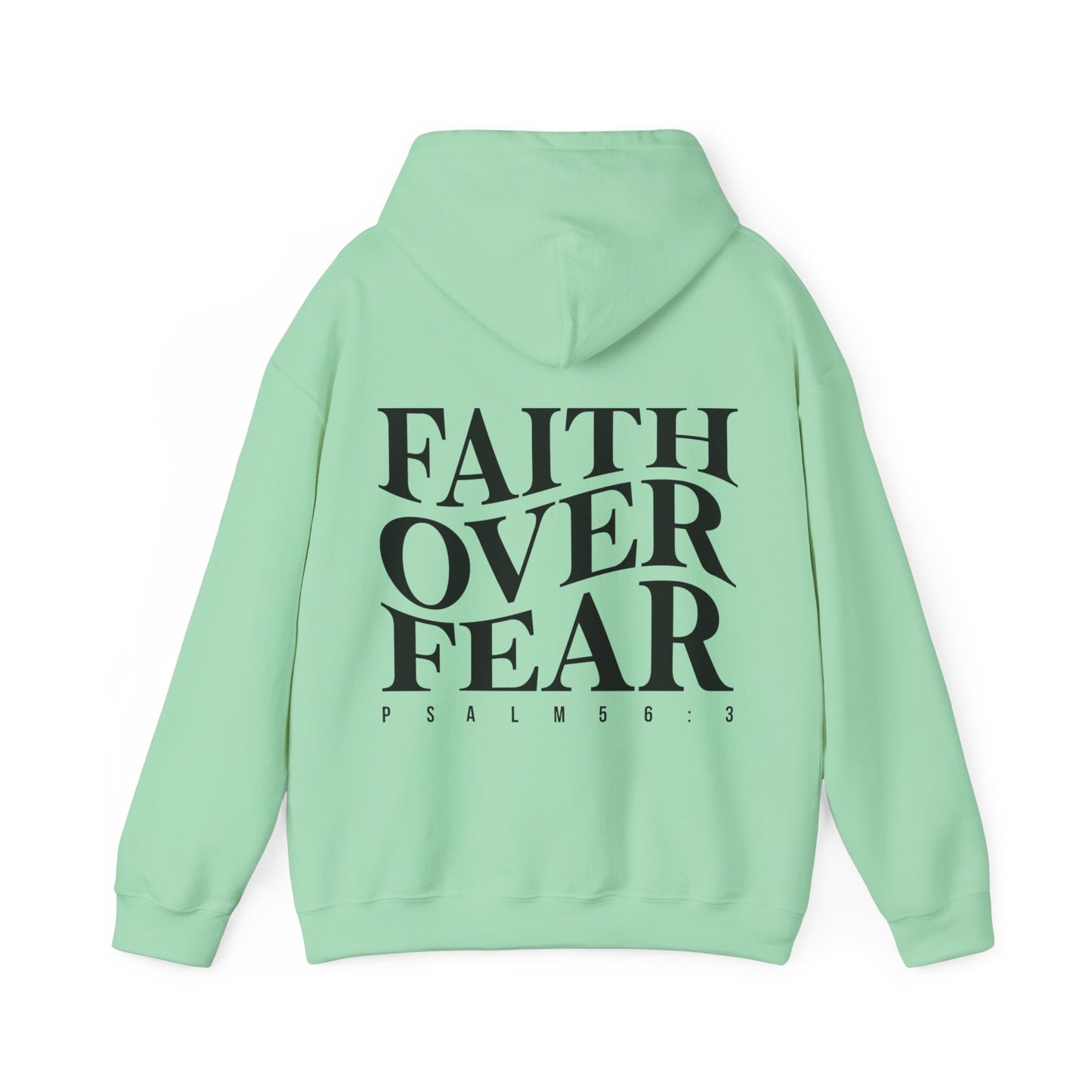 Faith Over Fear Hoodie