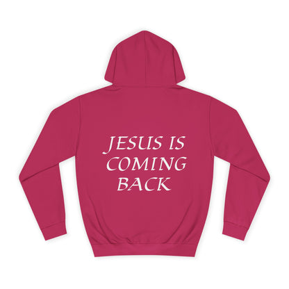 Jesus is Coming Back Hoodie
