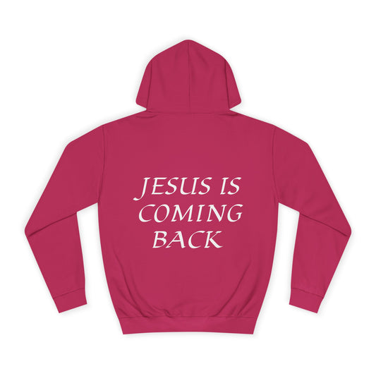 Jesus is Coming Back Hoodie