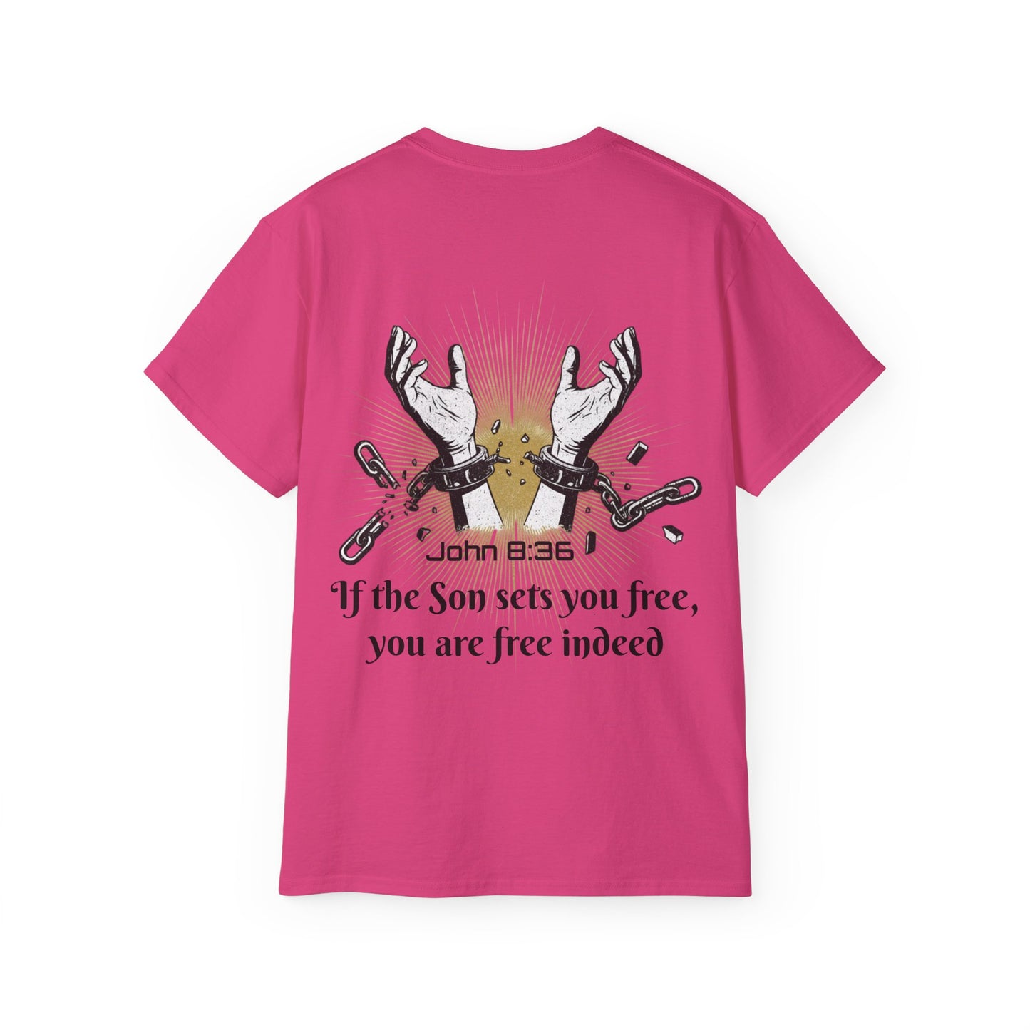 John 8:36 - Chainbreaker Shirt