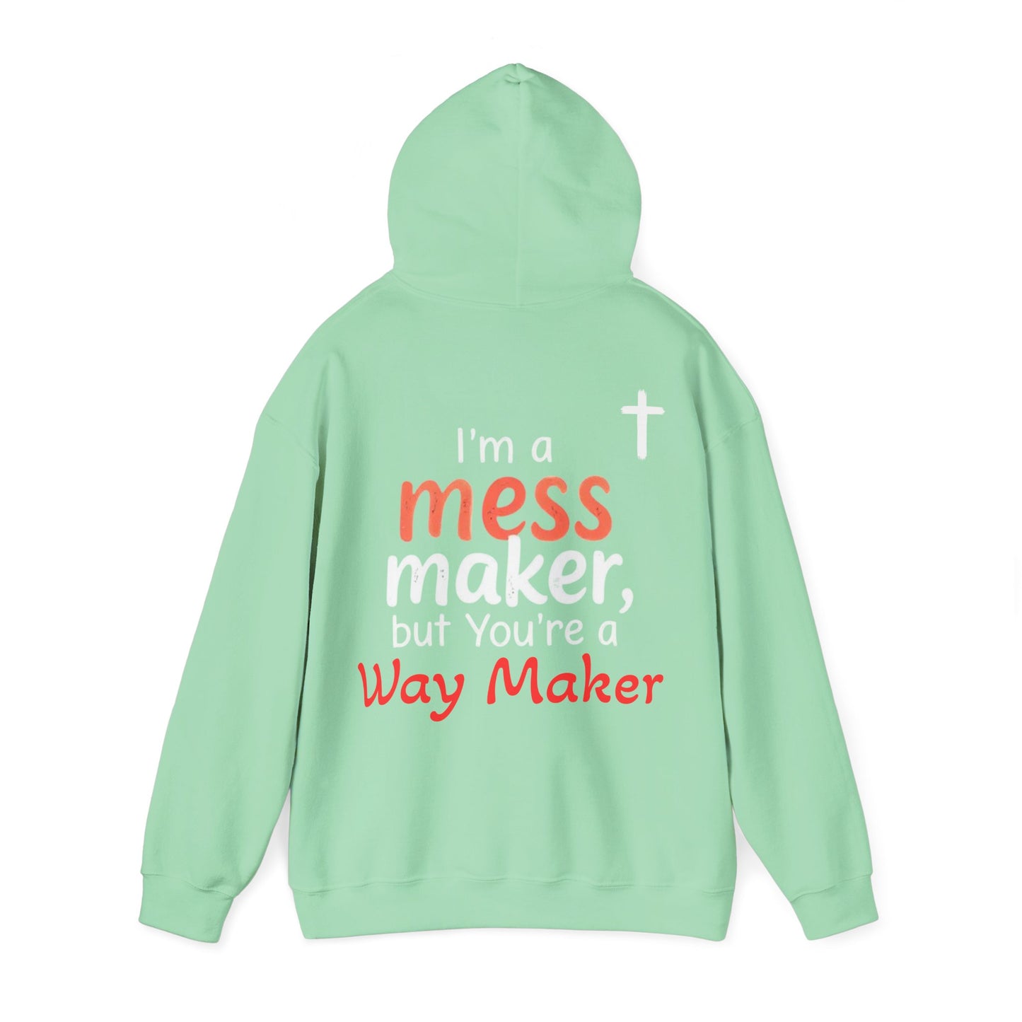 Mess/WayMaker Hoodie