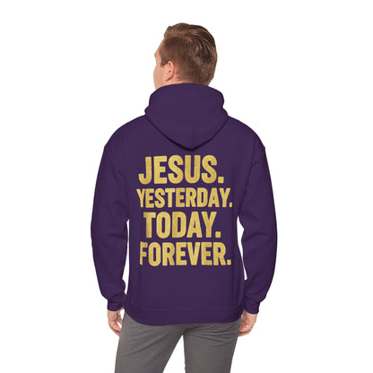 Jesus Yesterday Today Forever Hoodie