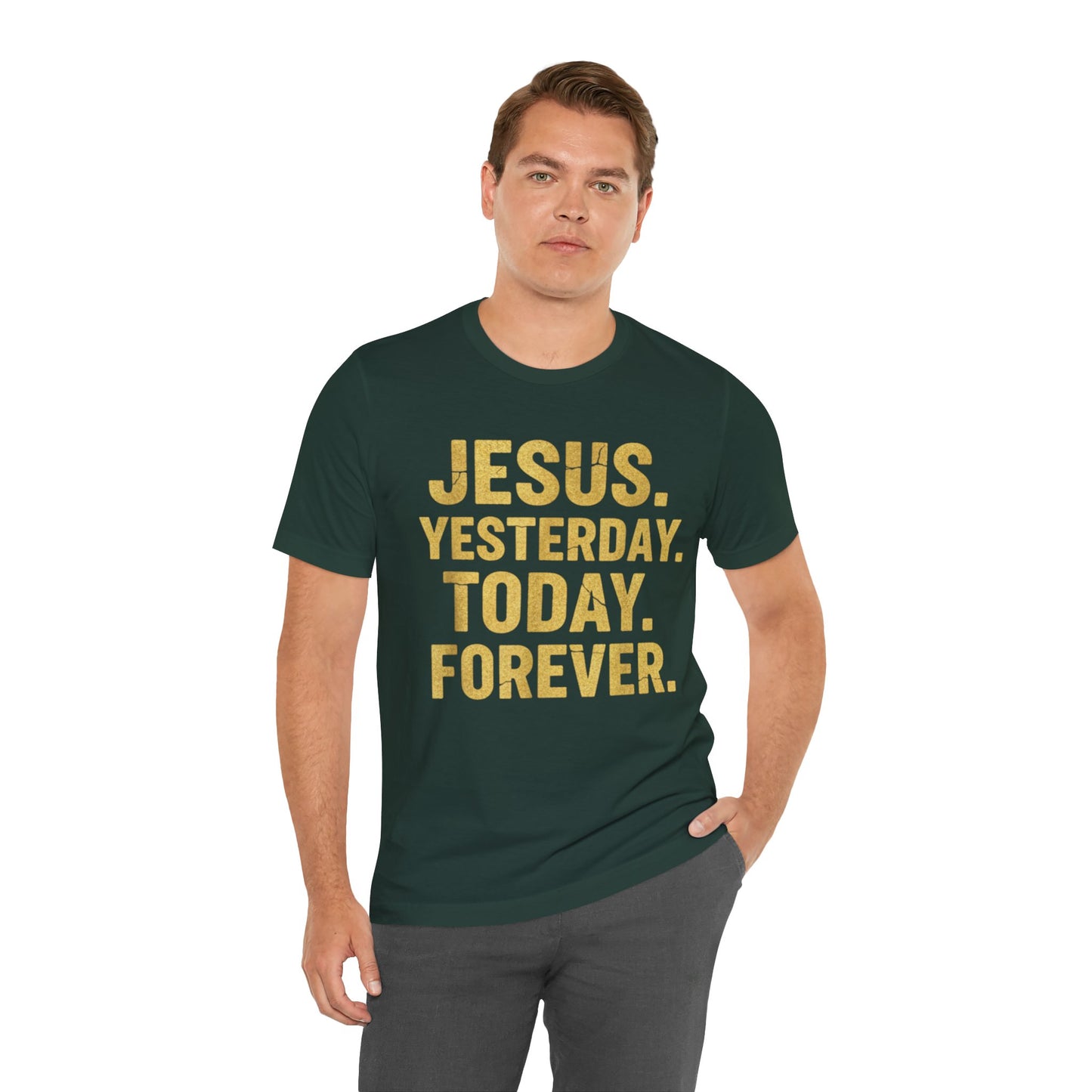 Jesus Yesterday Today Forever - Prophecy Fulfilled Shirt