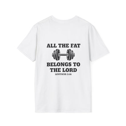 Religious Workout T-Shirt — “All The Fat Belongs To The Lord” Leviticus 3:16