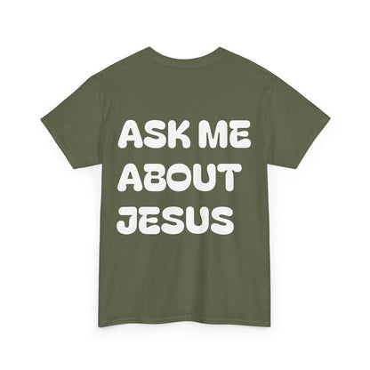 Ask Me About Jesus