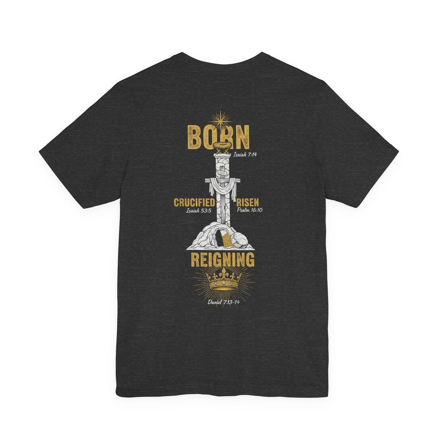 Jesus Yesterday Today Forever - Prophecy Fulfilled Shirt