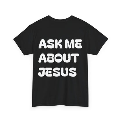 Ask Me About Jesus