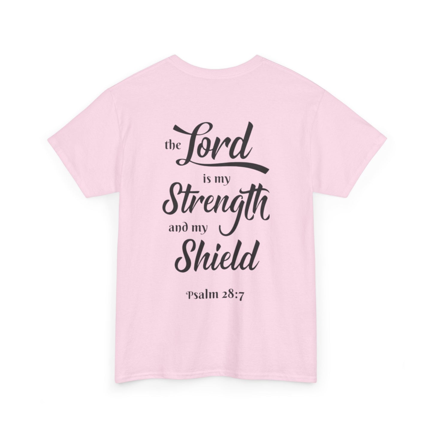 The Lord is My Strength and My Shield
