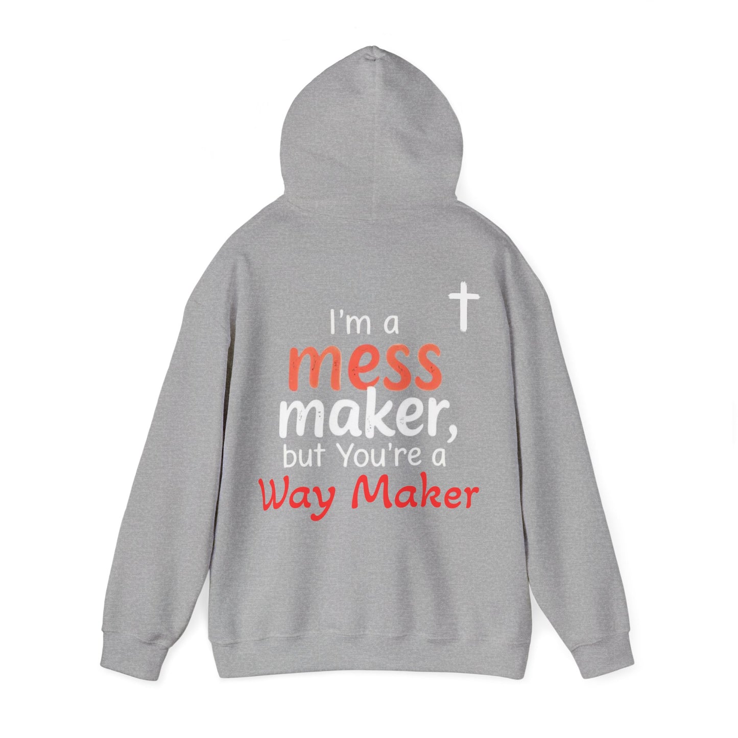 Mess/WayMaker Hoodie