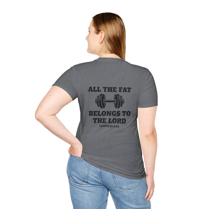 Religious Workout T-Shirt — “All The Fat Belongs To The Lord” Leviticus 3:16
