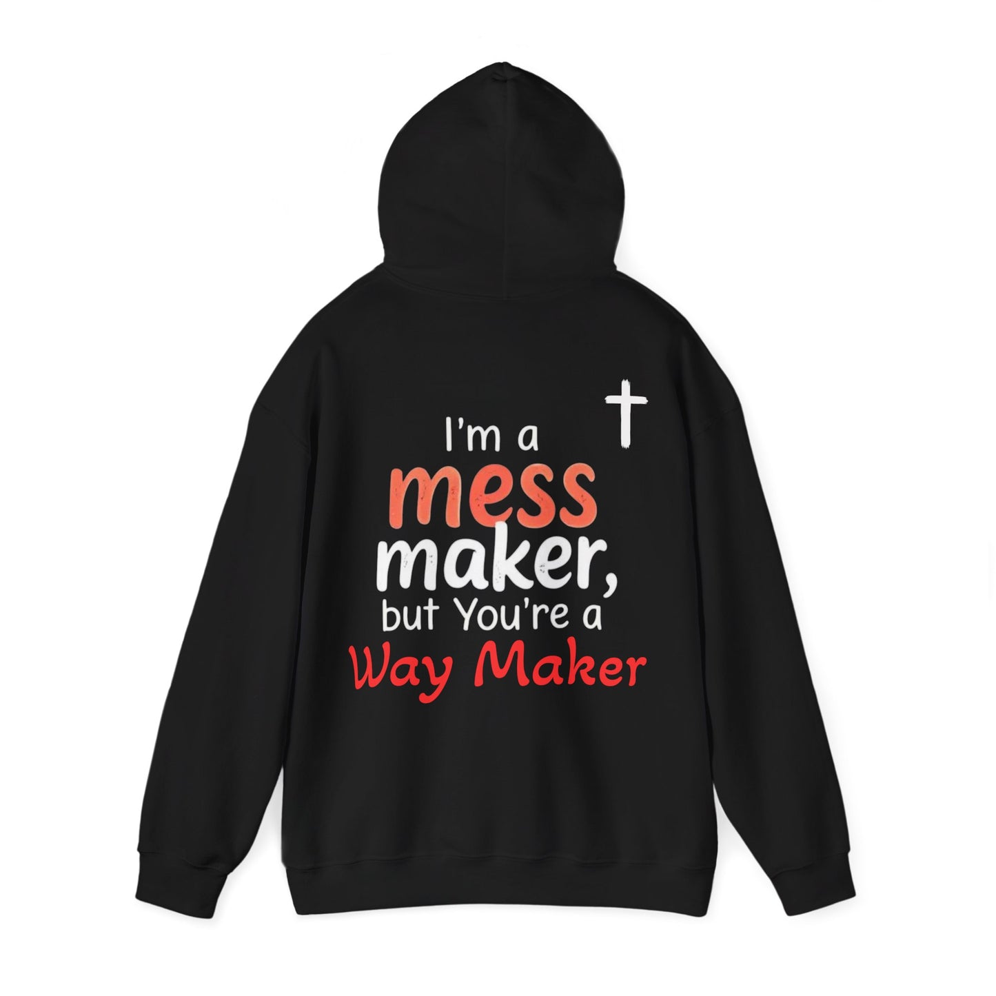 Mess/WayMaker Hoodie