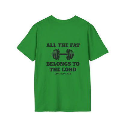 Religious Workout T-Shirt — “All The Fat Belongs To The Lord” Leviticus 3:16