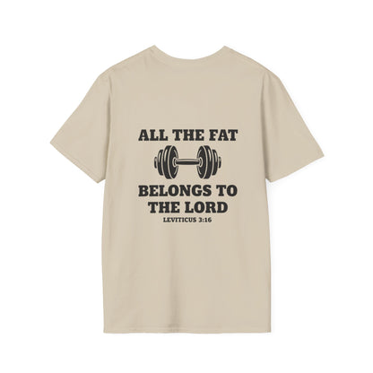 Religious Workout T-Shirt — “All The Fat Belongs To The Lord” Leviticus 3:16