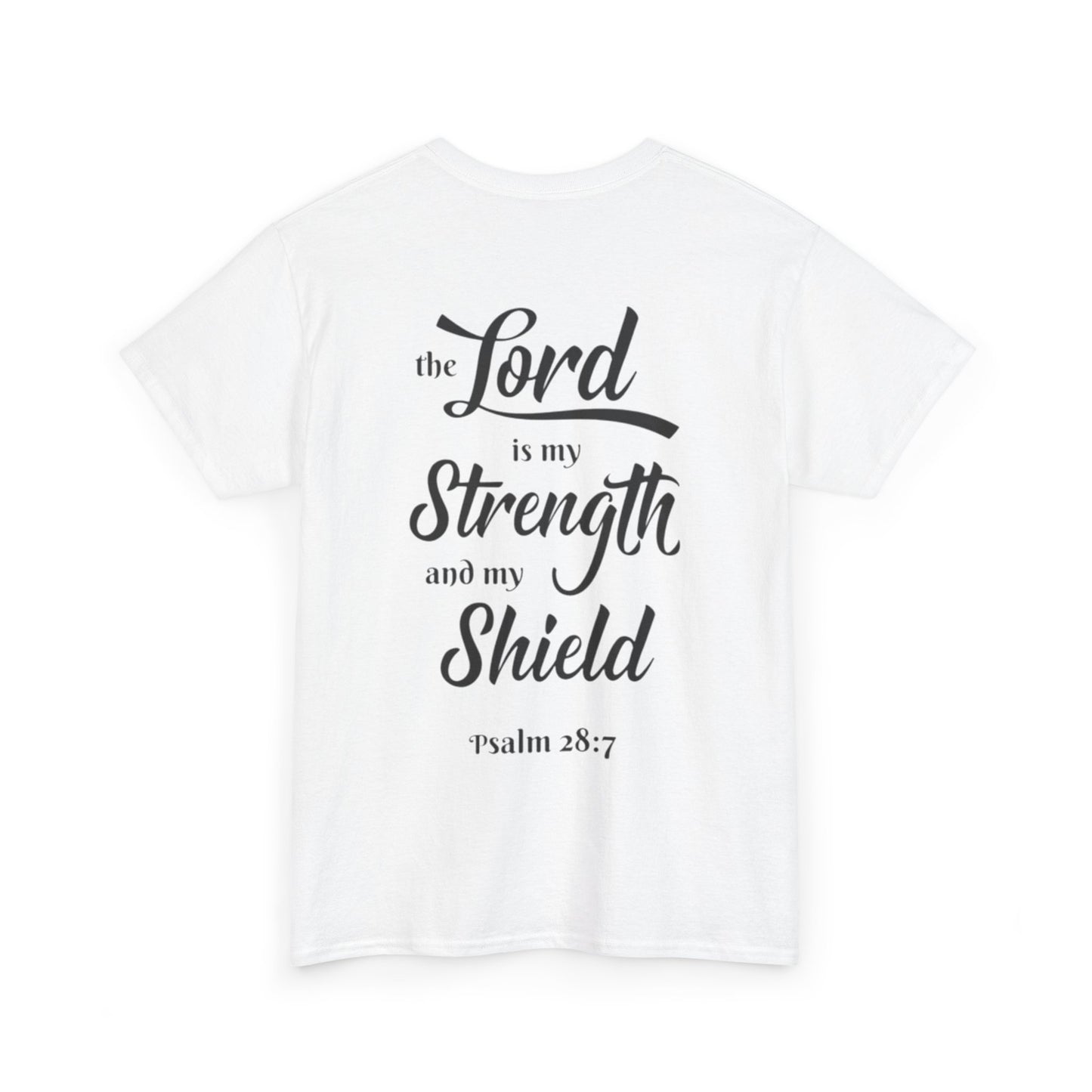 The Lord is My Strength and My Shield