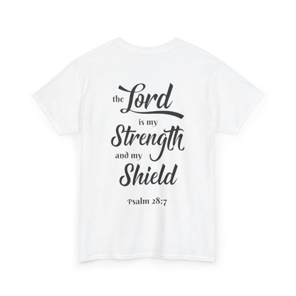 The Lord is My Strength and My Shield