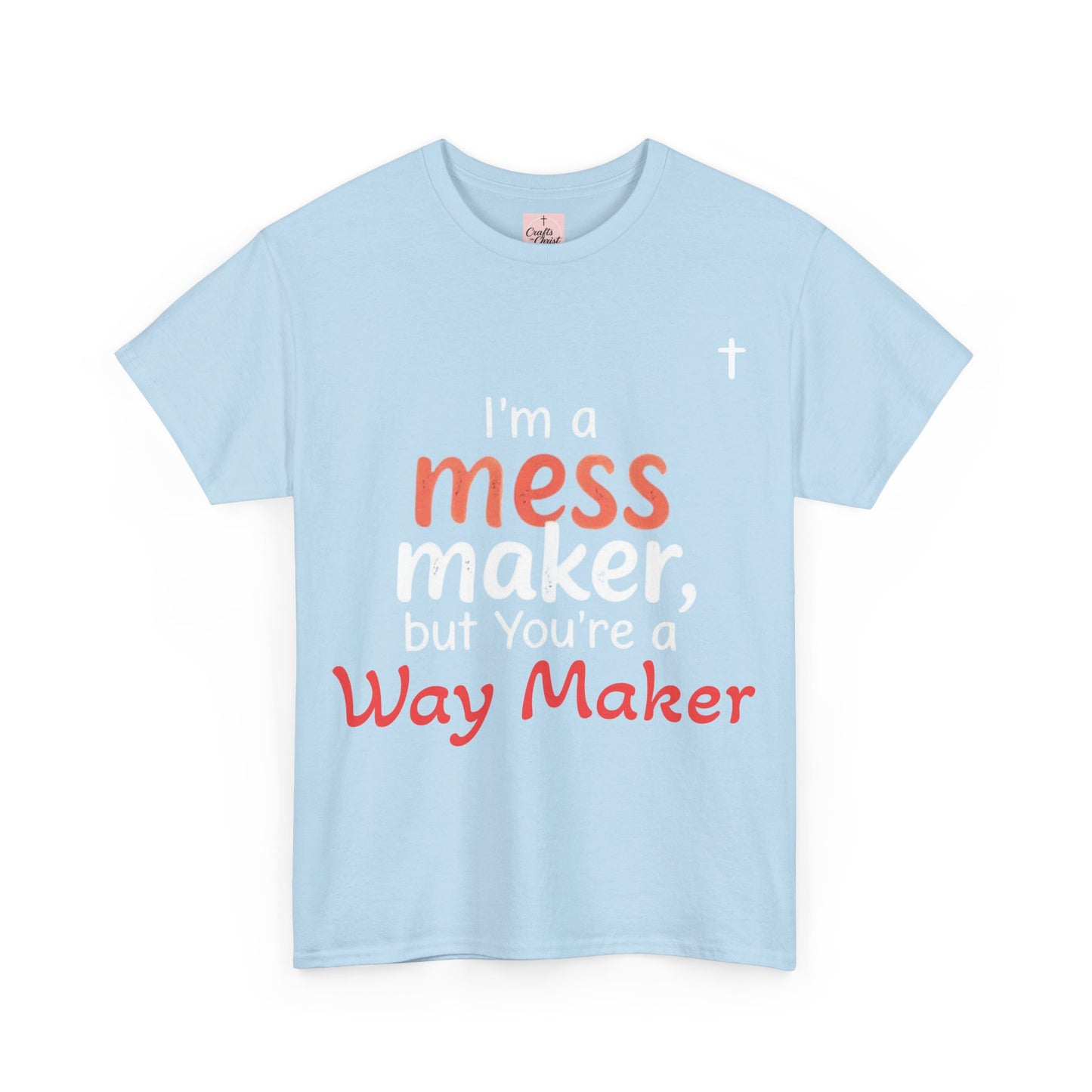 Mess/WayMaker