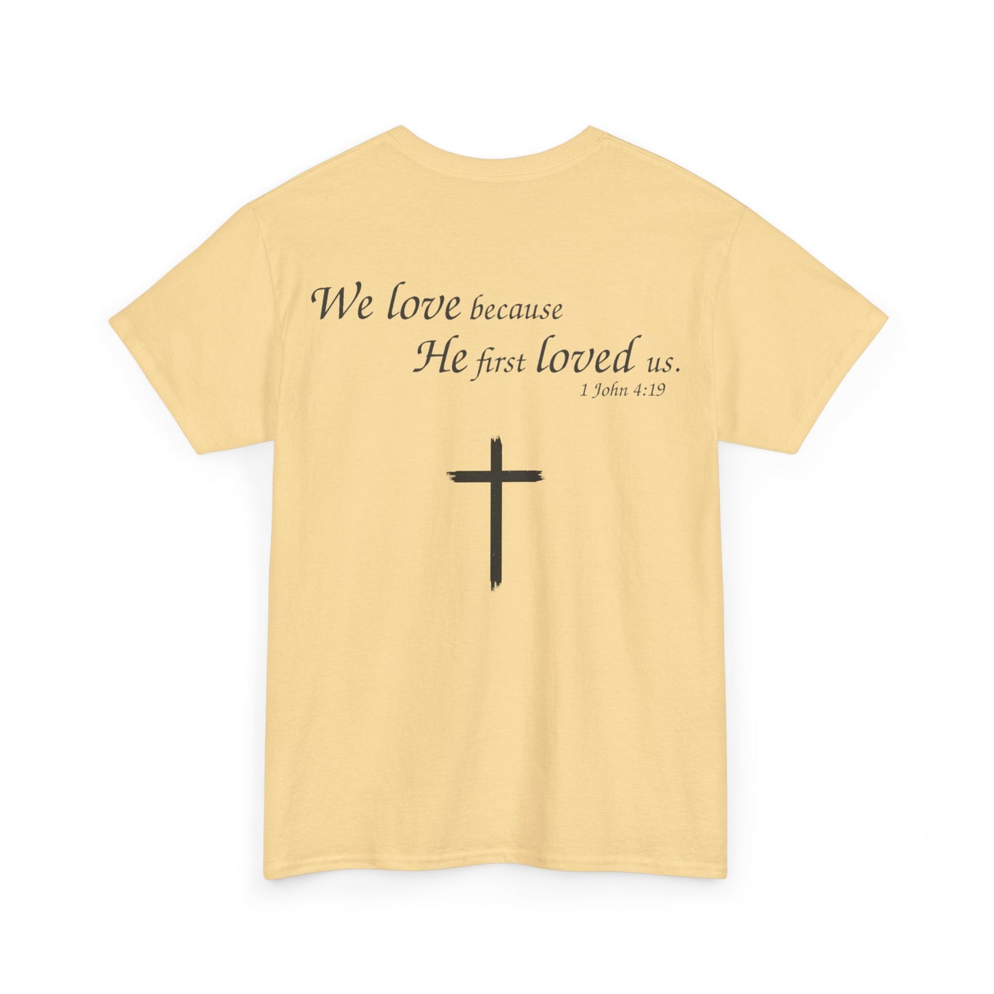 We Love Because He First Loved Us