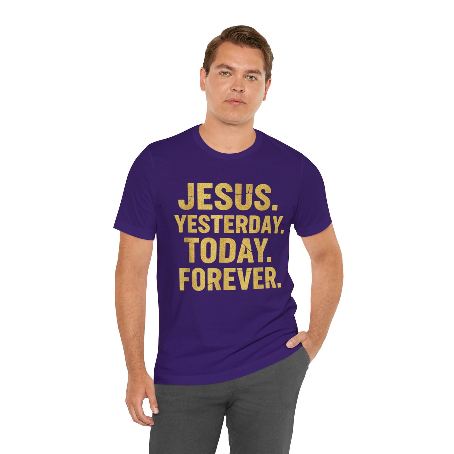 Jesus Yesterday Today Forever - Prophecy Fulfilled Shirt