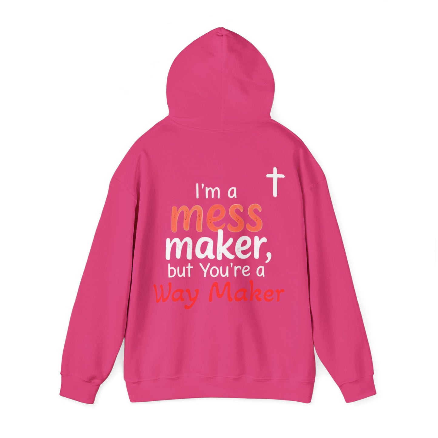 Mess/WayMaker Hoodie