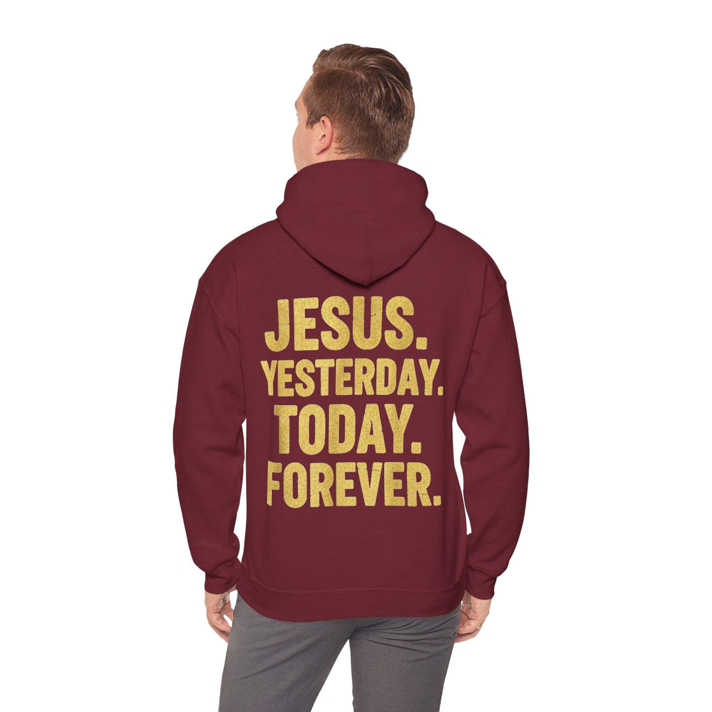 Jesus Yesterday Today Forever Hoodie