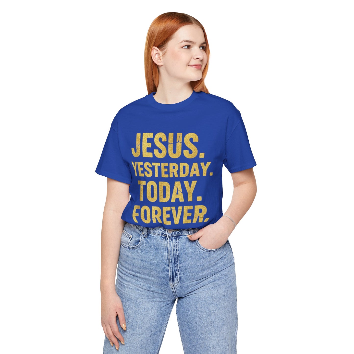 Jesus Yesterday Today Forever - Prophecy Fulfilled Shirt