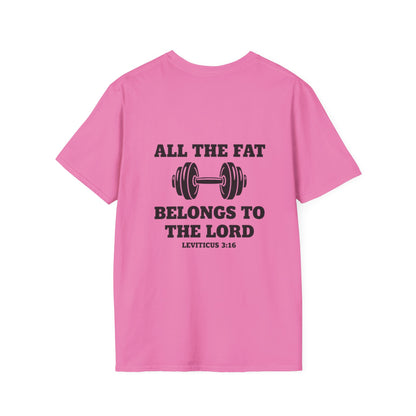 Religious Workout T-Shirt — “All The Fat Belongs To The Lord” Leviticus 3:16