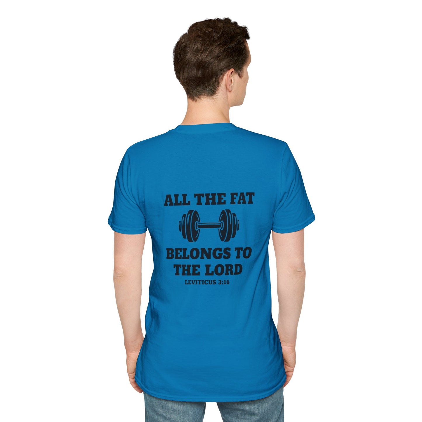 Religious Workout T-Shirt — “All The Fat Belongs To The Lord” Leviticus 3:16