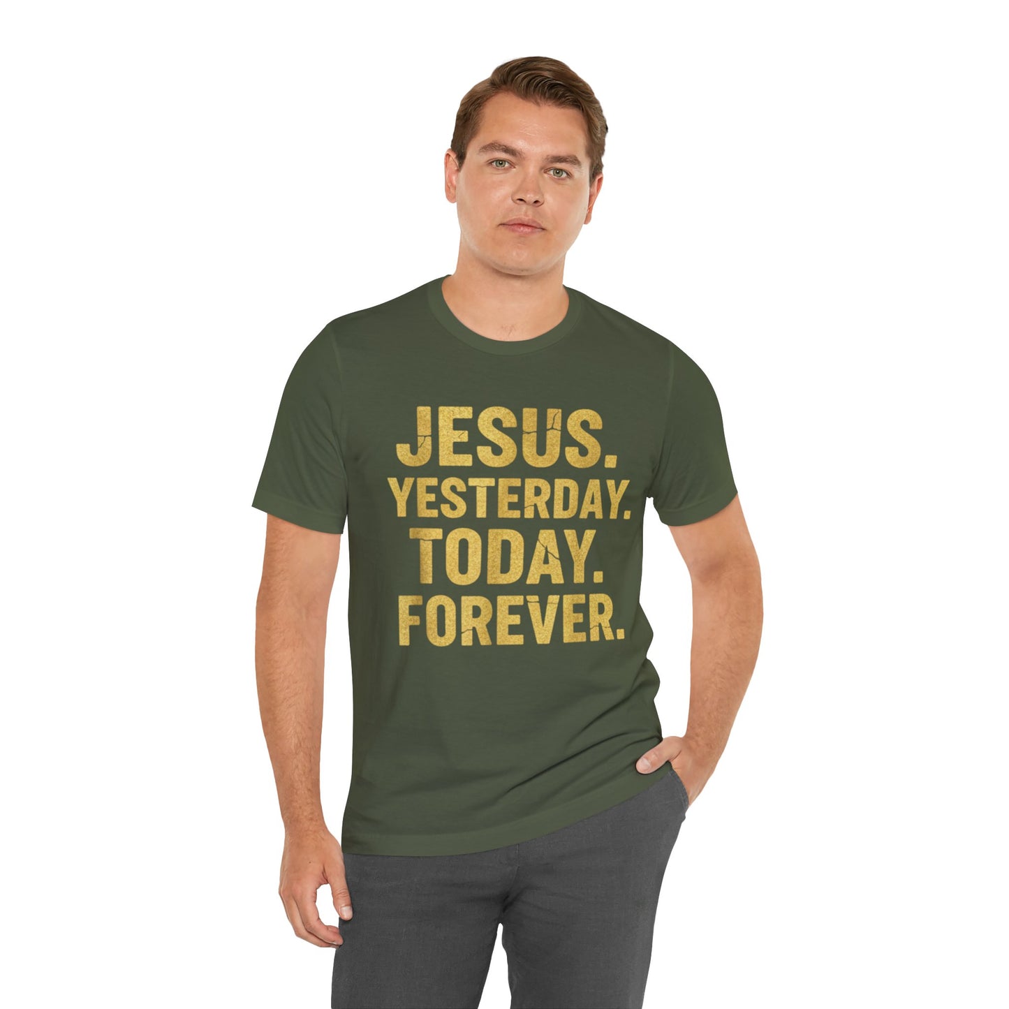 Jesus Yesterday Today Forever - Prophecy Fulfilled Shirt