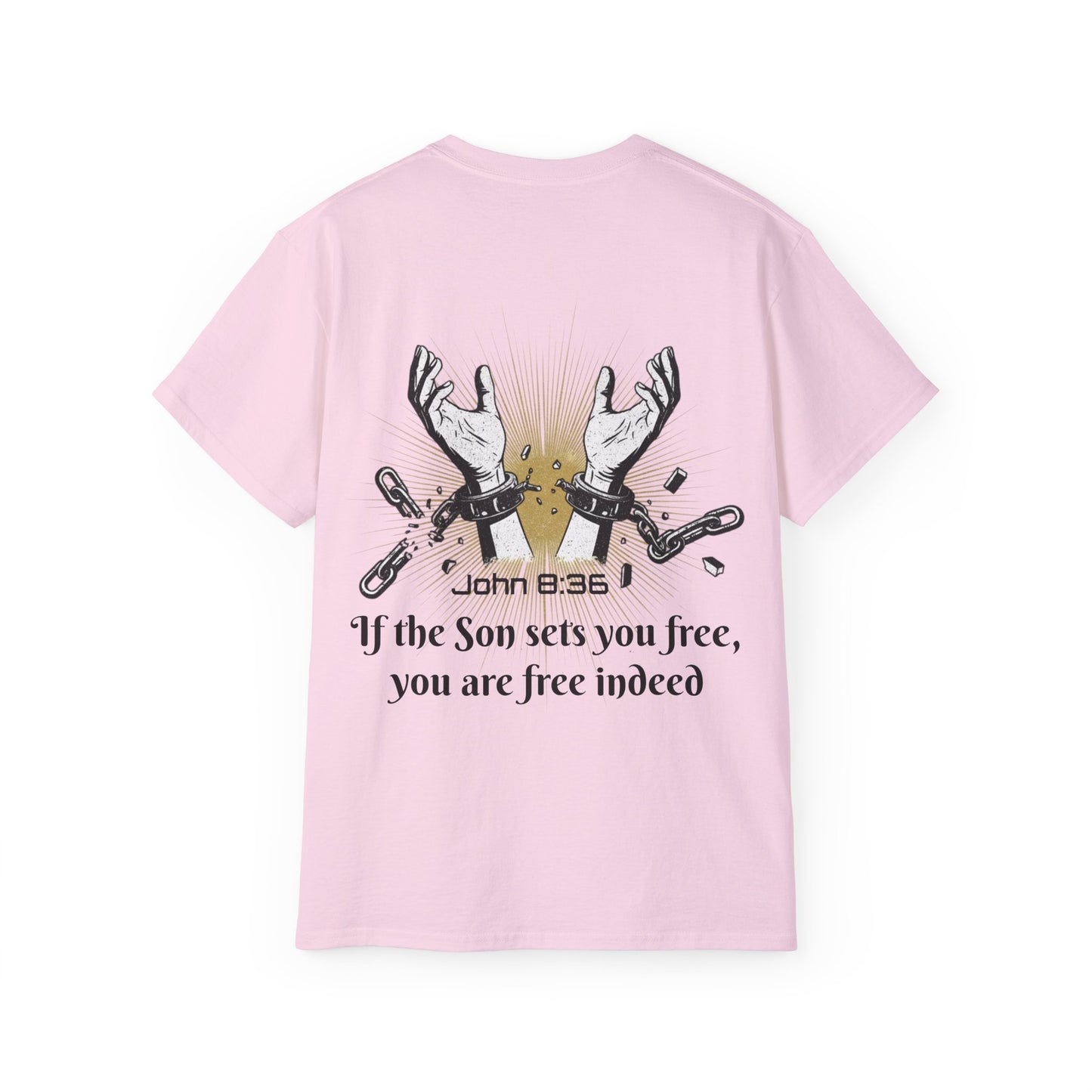 John 8:36 - Chainbreaker Shirt