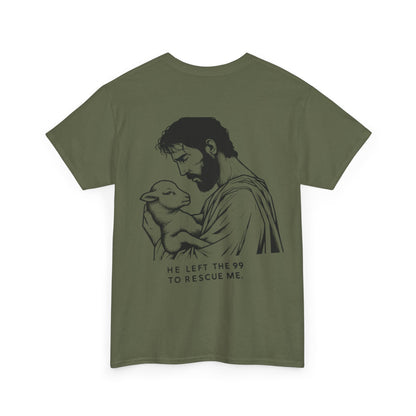 He Left the 99 to Rescue Me Shirt