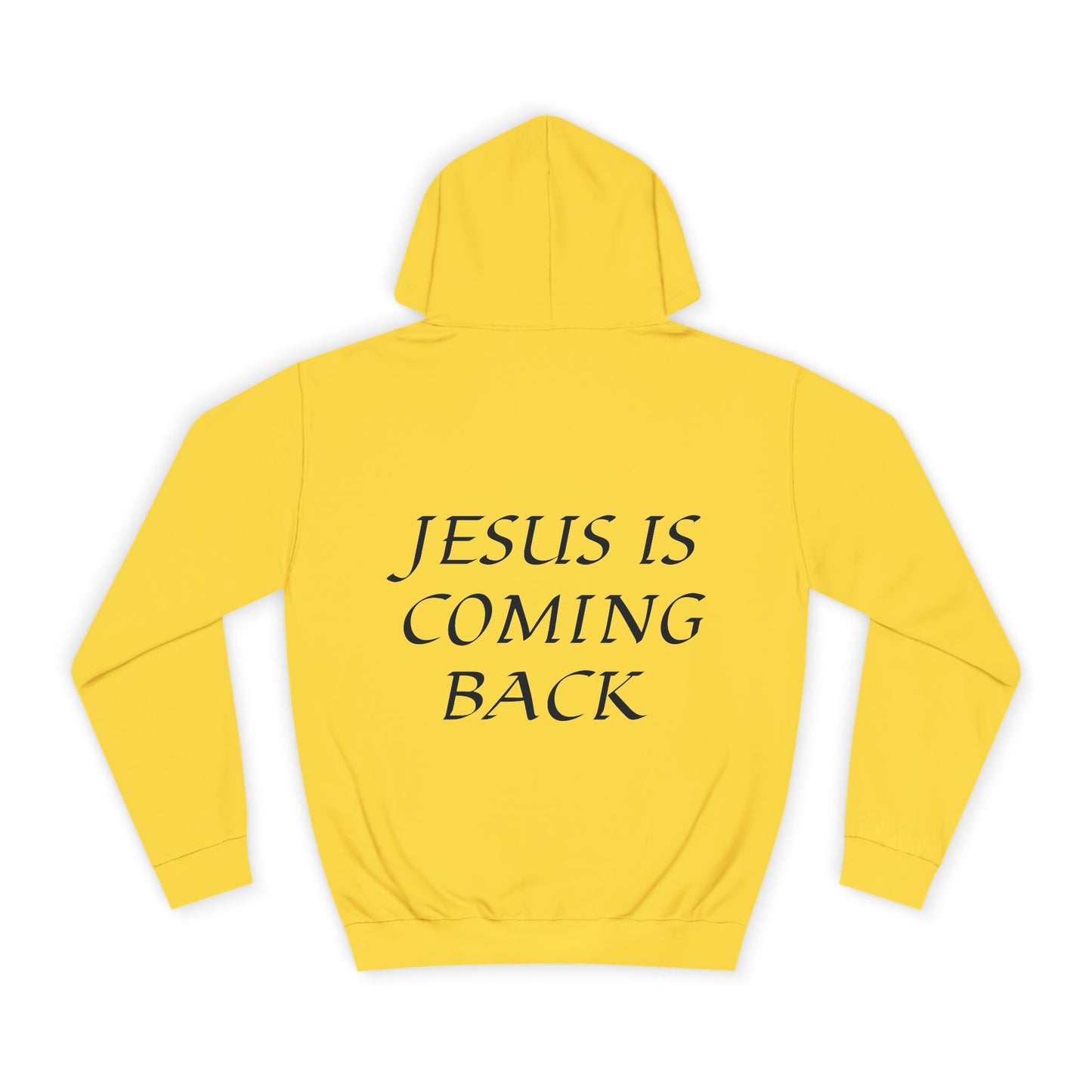 Jesus is Coming Back Hoodie