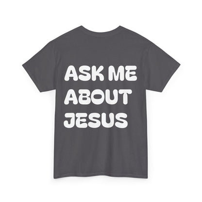 Ask Me About Jesus