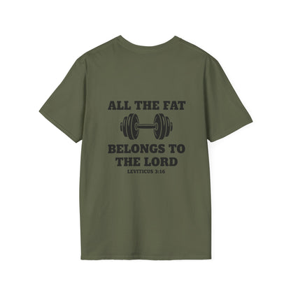 Religious Workout T-Shirt — “All The Fat Belongs To The Lord” Leviticus 3:16