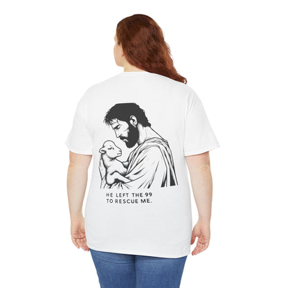 He Left the 99 to Rescue Me Shirt