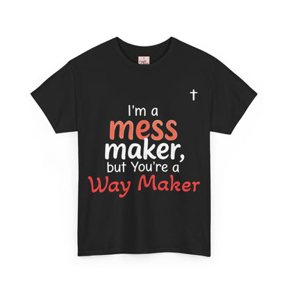 Mess/WayMaker