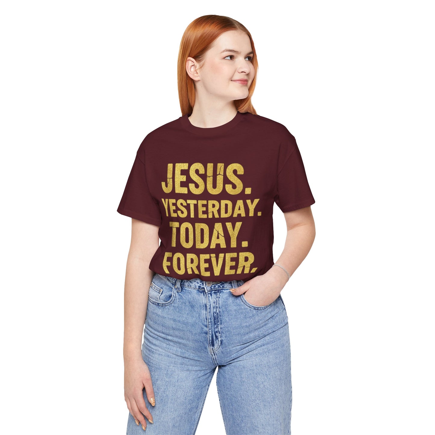Jesus Yesterday Today Forever - Prophecy Fulfilled Shirt