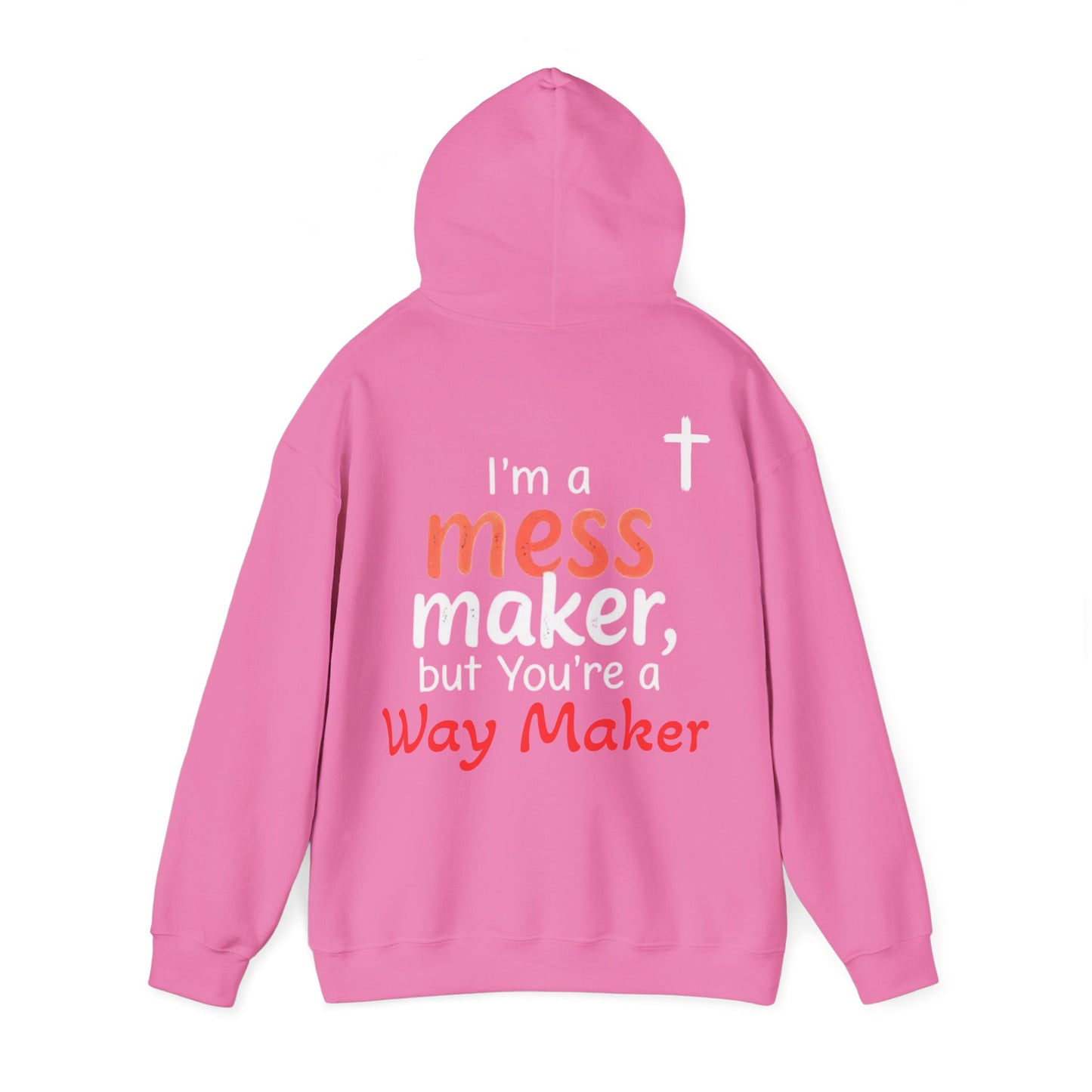 Mess/WayMaker Hoodie