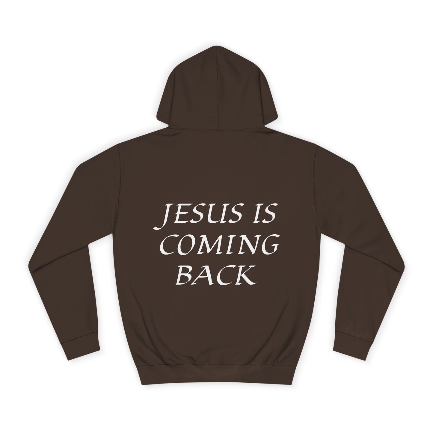 Jesus is Coming Back Hoodie