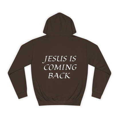 Jesus is Coming Back Hoodie