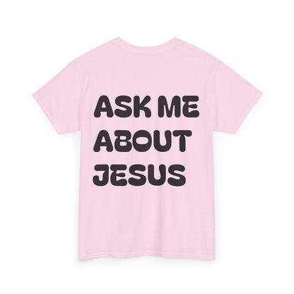 Ask Me About Jesus