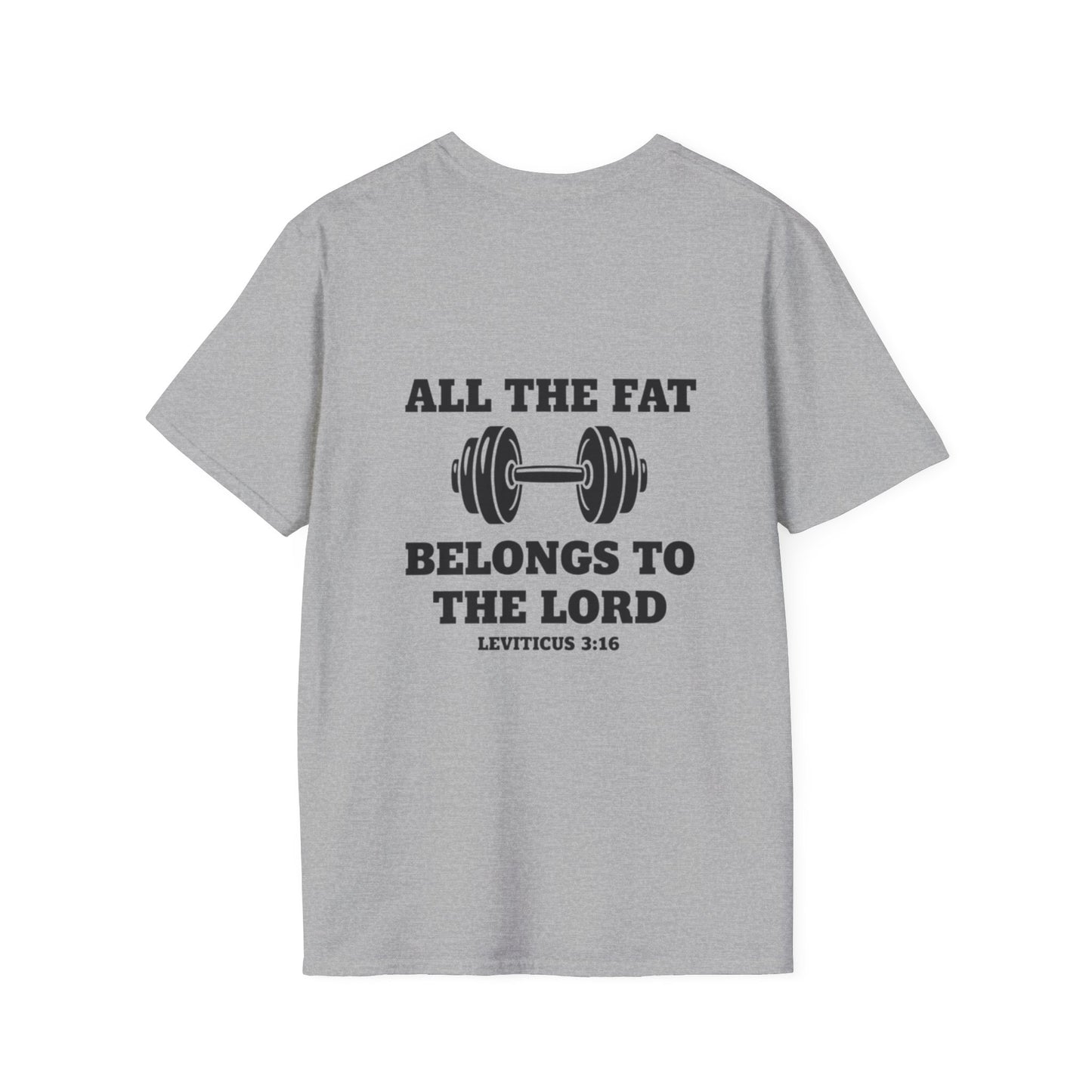 Religious Workout T-Shirt — “All The Fat Belongs To The Lord” Leviticus 3:16