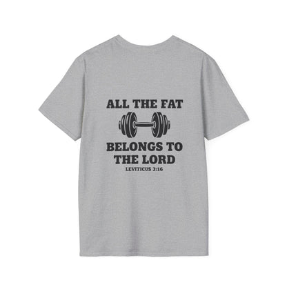 Religious Workout T-Shirt — “All The Fat Belongs To The Lord” Leviticus 3:16