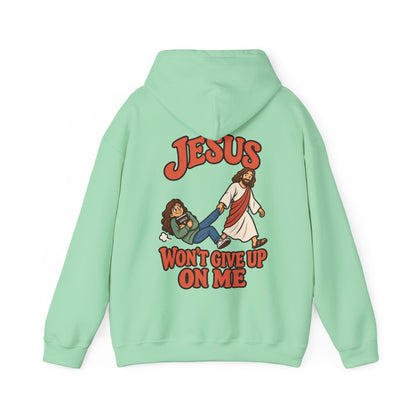 Jesus Won’t Give Up on Me Christian Hoodie - Women