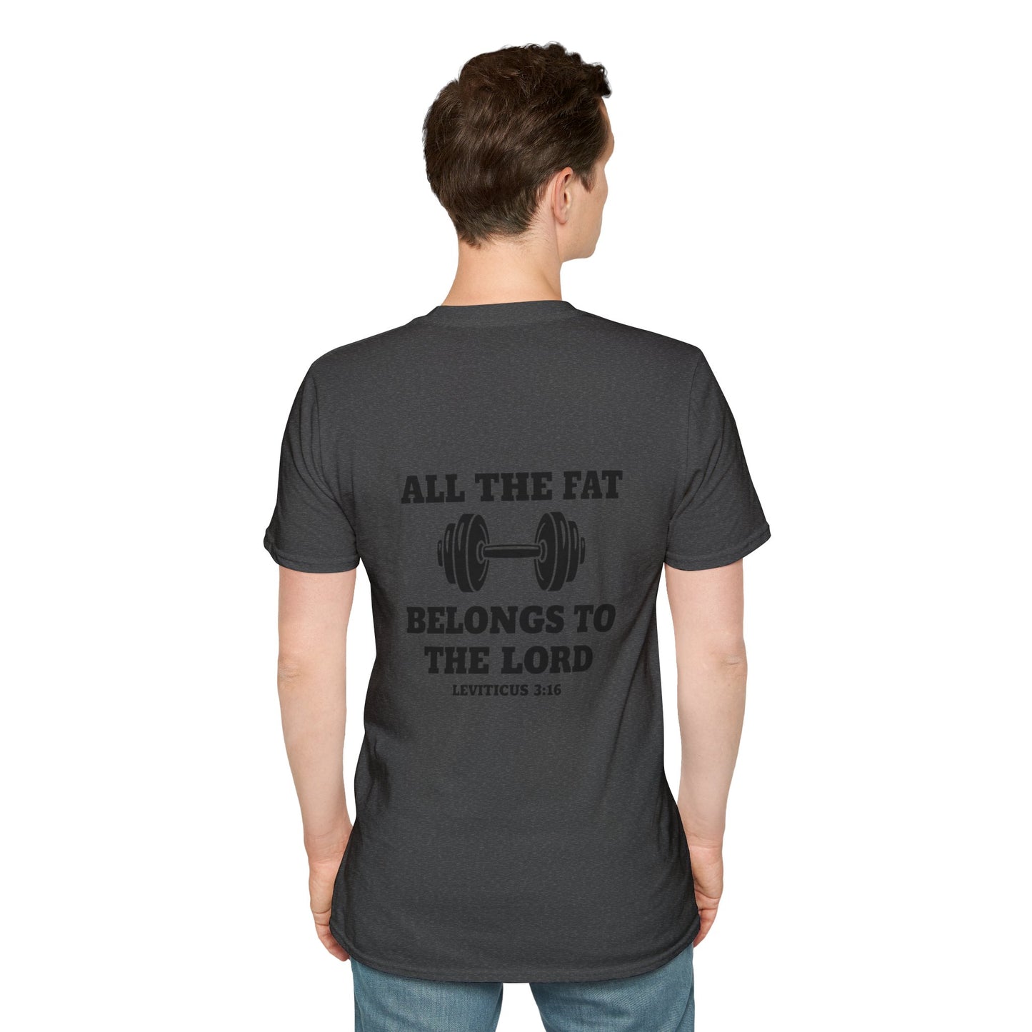 Religious Workout T-Shirt — “All The Fat Belongs To The Lord” Leviticus 3:16