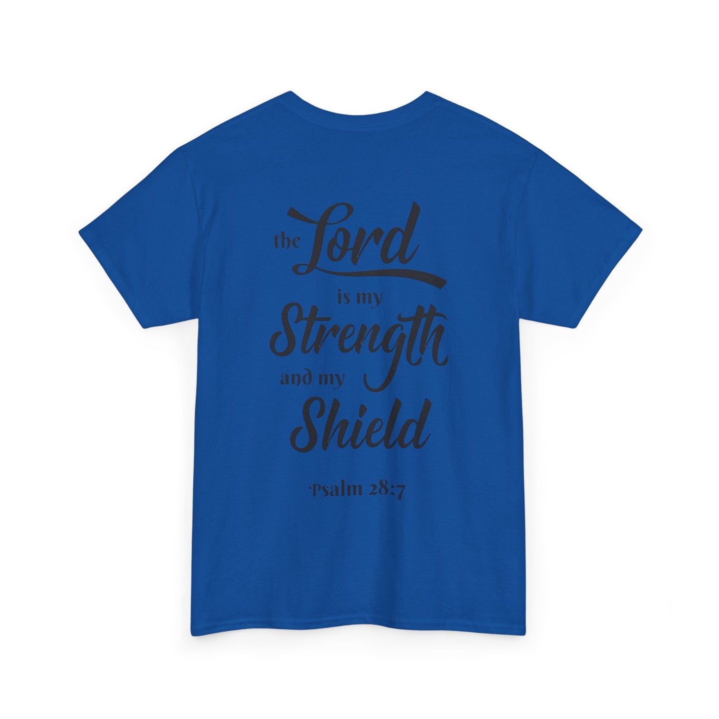 The Lord is My Strength and My Shield