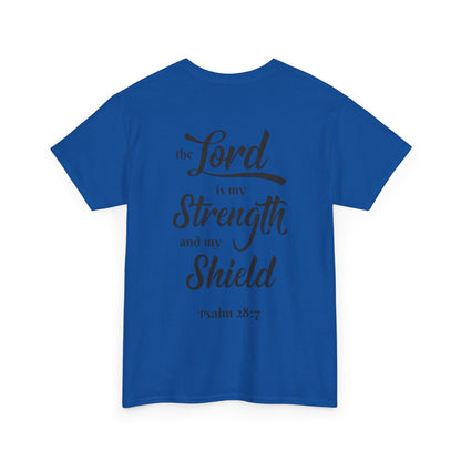 The Lord is My Strength and My Shield