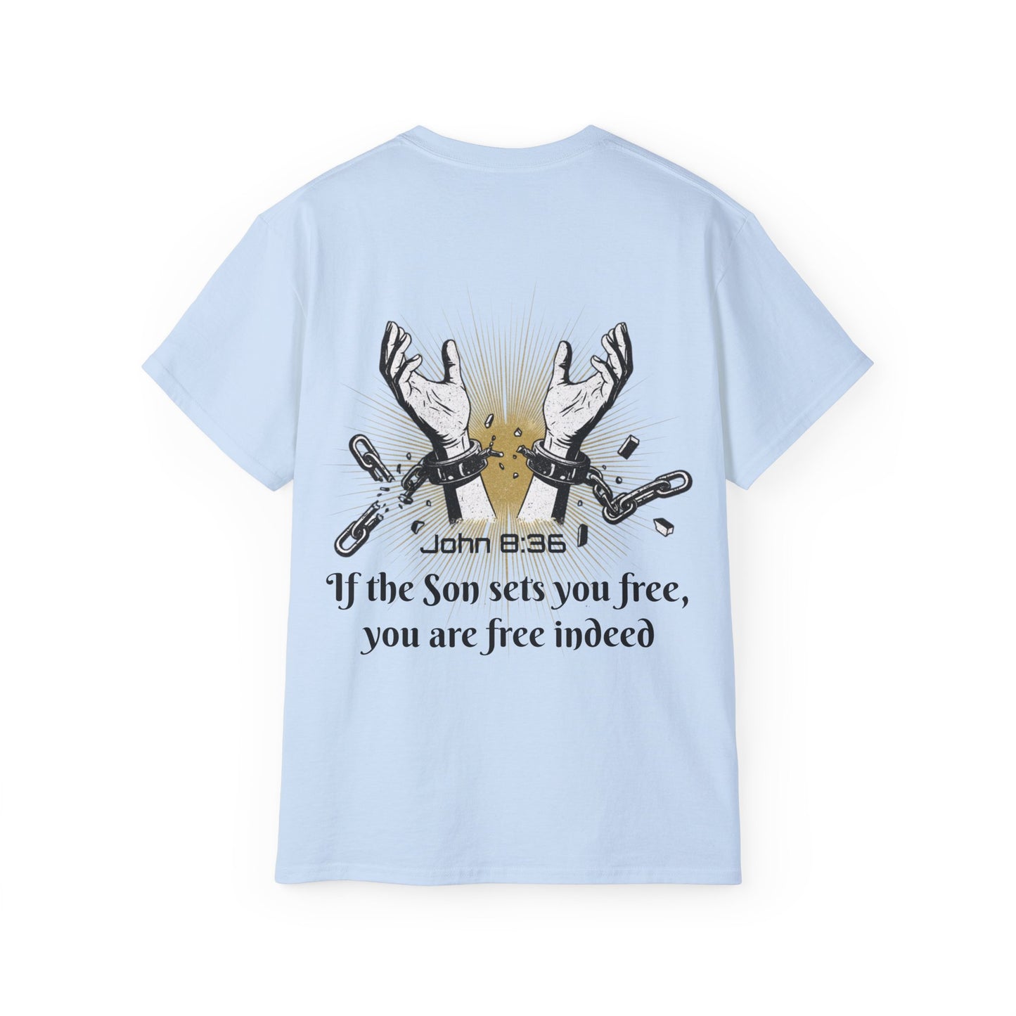 John 8:36 - Chainbreaker Shirt
